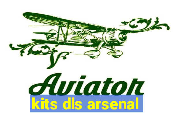 kits dls arsenal